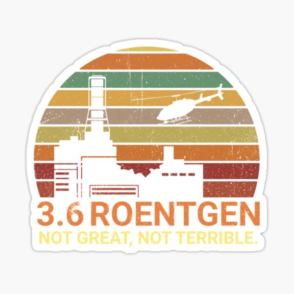 Artikel-Vorschau von 3.6 Röntgen Nicht großartig, nicht schrecklich Tschernobyl, Vintage Wissenschaftler T-Shirt,, designt und verkauft von Amin Alwani.