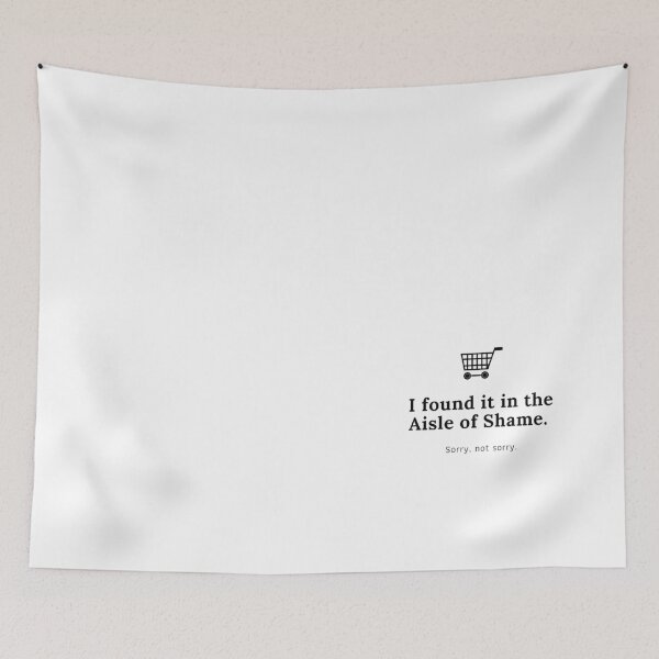Item preview, I found love in the Aisle of Shame - Sorry not Sorry - AOS VIP - Aldi designed and sold by CampfireMagic.