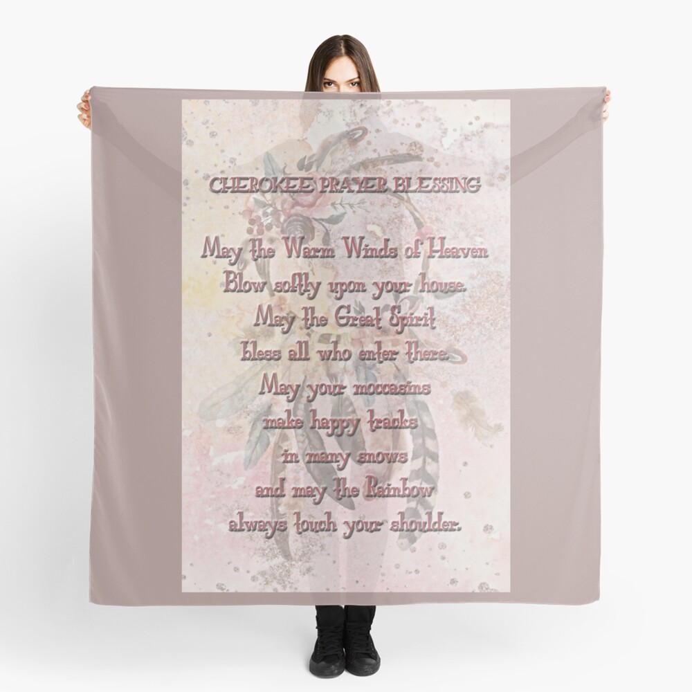 Cherokee Prayer Blessing Scarf