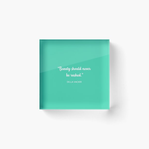 Item preview, Beauty should never be rushed designed and sold by corbrand.