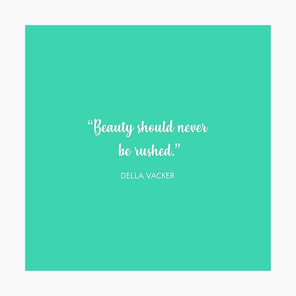 Item preview, Beauty should never be rushed designed and sold by corbrand.