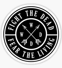 Fight the Dead | Fear the Living Sticker