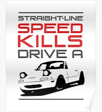 Straight line speed kills, Drive a lightweight roadster Poster