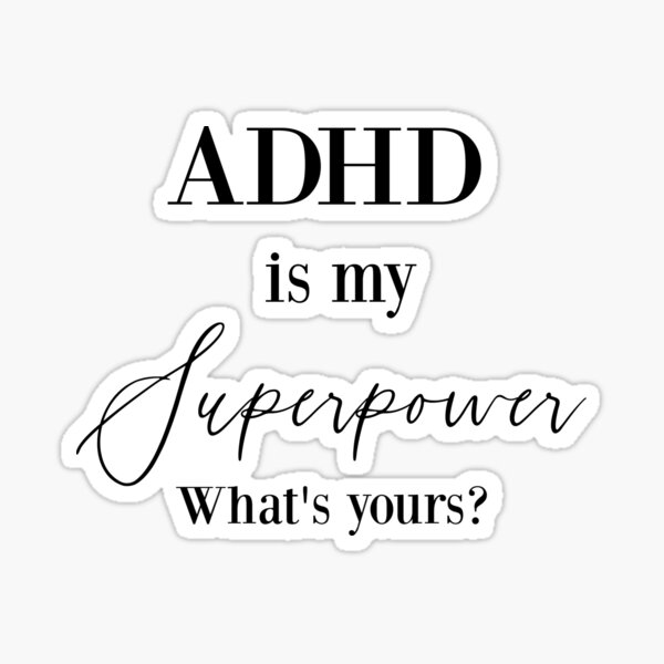 Item preview, ADHD is my Superpower  designed and sold by Bessy.