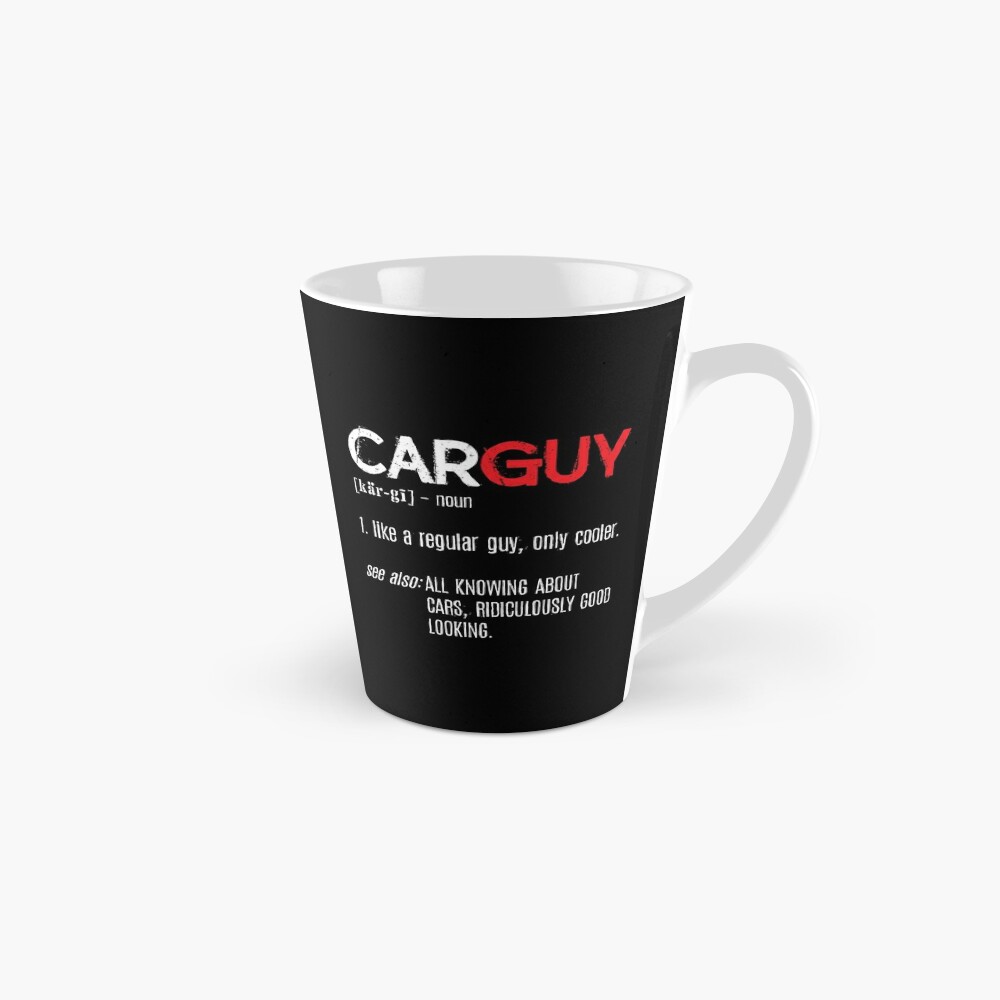 Car Guy Coffee Mug Funny Car Guy Gifts Car Mechanic Mug Car Sayings Mugs Car  Quo