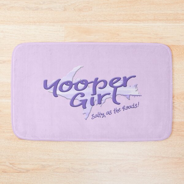 Item preview, YOOPER GIRL Salty as the Roads!  designed and sold by Destinations Souvenirs.