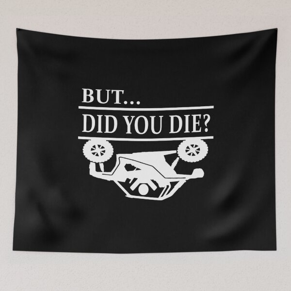 Item preview, But Did You Die SXS Rollover designed and sold by RZRriders.