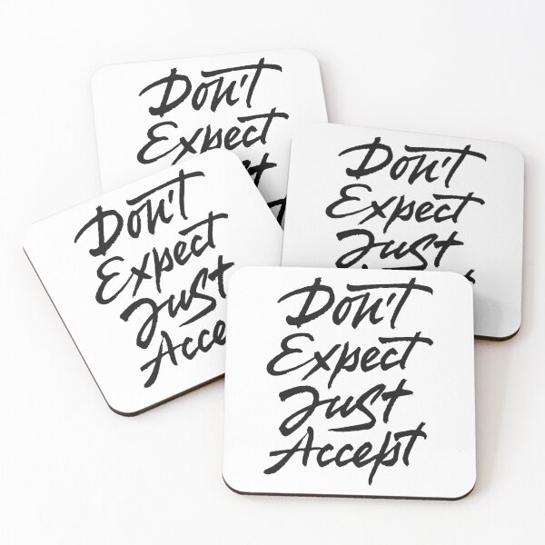 Item preview, Don't Expect Just Accept designed and sold by Zagach Letters.