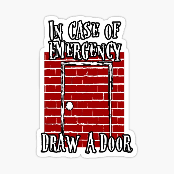 "Beetlejuice Fan Art In Case of Emergency Draw A Door " Sticker for