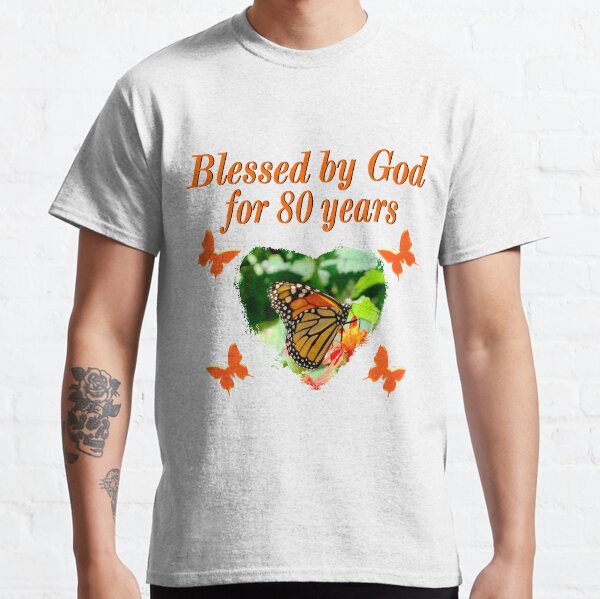 BIENAVENTURADO POR DIOS MARIPOSA DEL 80. ° CUMPLEAÑOS Camiseta clásica