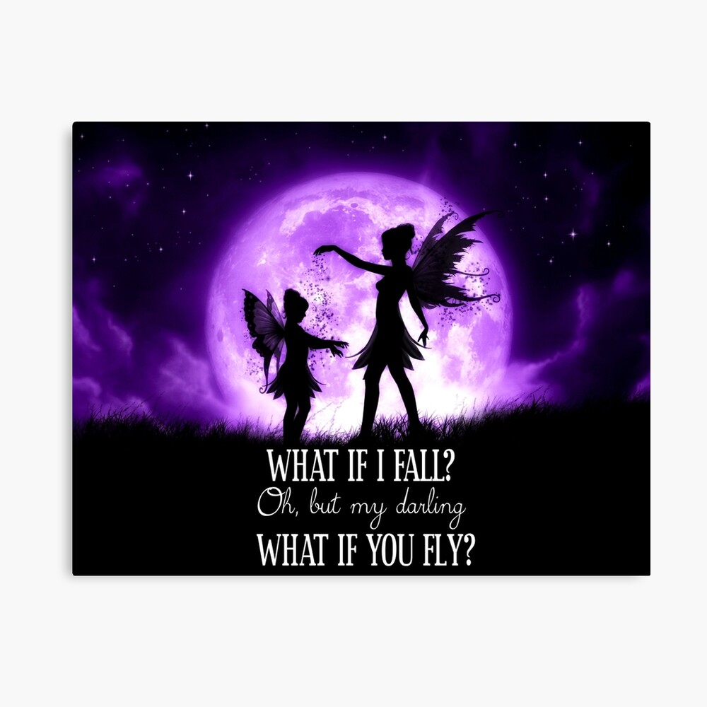 What If I Fall Oh But My Darling What If You Fly Poster By Juliefainart Redbubble