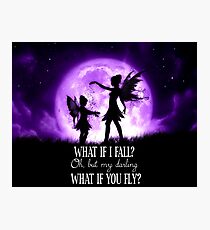 What if I Fall? Oh, but my darling what if you fly? Photographic Print