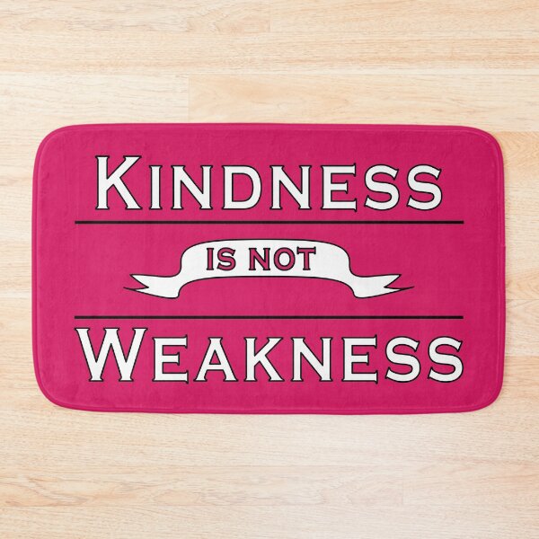 Item preview, Kindness is not Weakness Hot Pink designed and sold by Shanestillz.