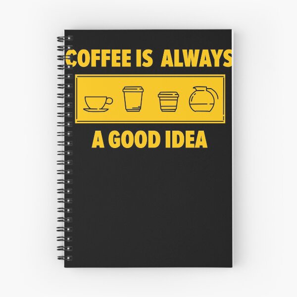 Item preview, Coffee - always a good idea I for cafe lovers & junkies designed and sold by ChrisFeil.