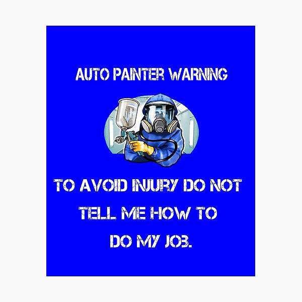 Item preview, Auto Painter Warning, To Avoid Injury Auto Painter designed and sold by fantasticdesign.