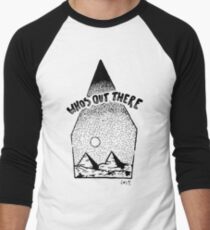 whos out there Men's Baseball ¾ T-Shirt