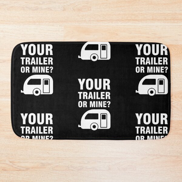 Item preview, Your Trailer or Mine designed and sold by amilli.