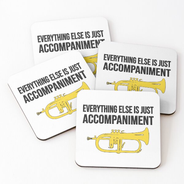 Item preview, Flugelhorn - EVERYTHING ELSE IS JUST ACCOMPANIMENT - Marching Band, Concert Band designed and sold by HEJAshirts.