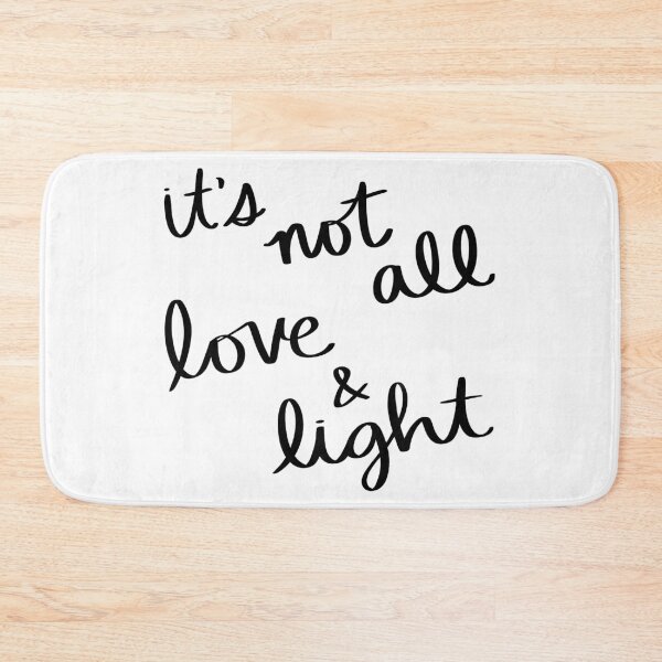 Item preview, It's Not All Love and Light designed and sold by strongpurpose.