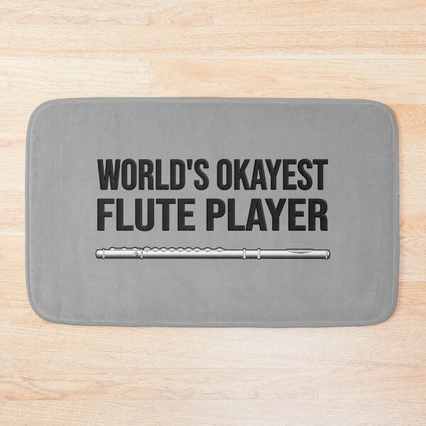 Item preview, WORLD'S OKAYEST FLUTE PLAYER - Funny flute gift designed and sold by HEJAshirts.