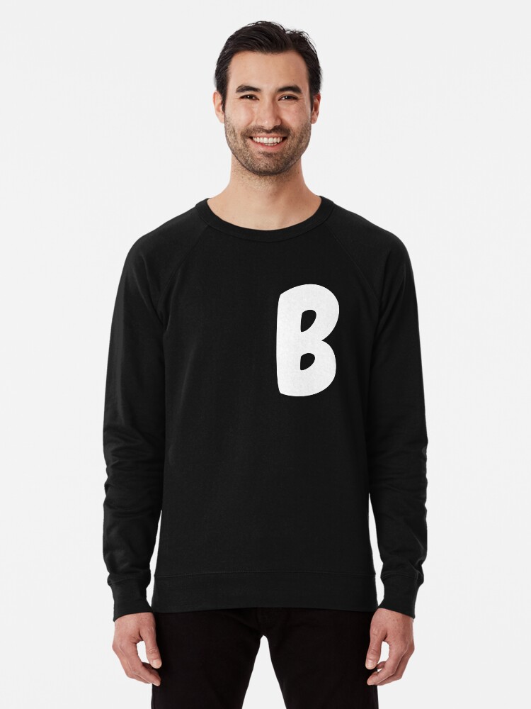 black t shirt letter b for girl boys pew pew lightweight sweatshirt by booba92 redbubble black t shirt letter b for girl boys pew pew lightweight sweatshirt by booba92 redbubble