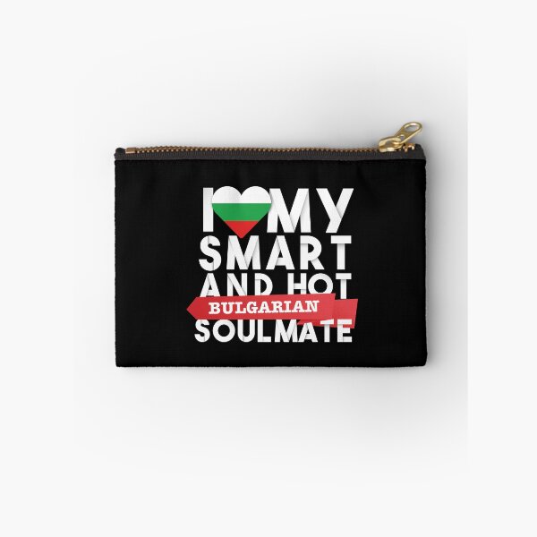 Item preview, I love my smart and hot Bulgarian soulmate designed and sold by Urosek.