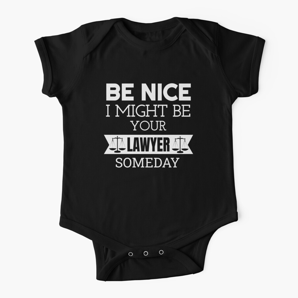 be-nice-i-might-be-your-lawyer-someday-recent-law-school-gift-idea