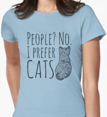 people? no. I prefer CATS #2 Women's Fitted T-Shirt
