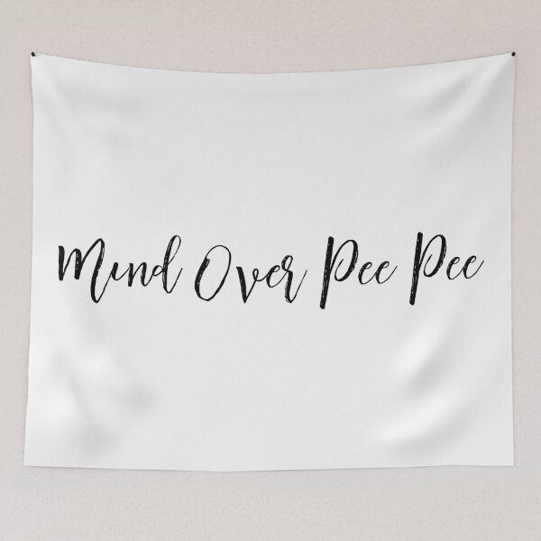 Item preview, Mind Over Pee Pee designed and sold by Michaelws.