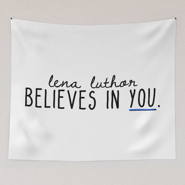 Item preview, lena luthor believes in you designed and sold by mayorintrovert.