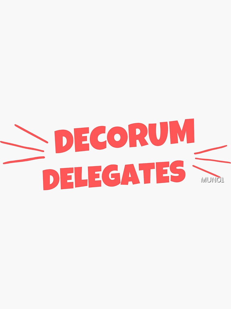 Decorum Delegates by MUN01
