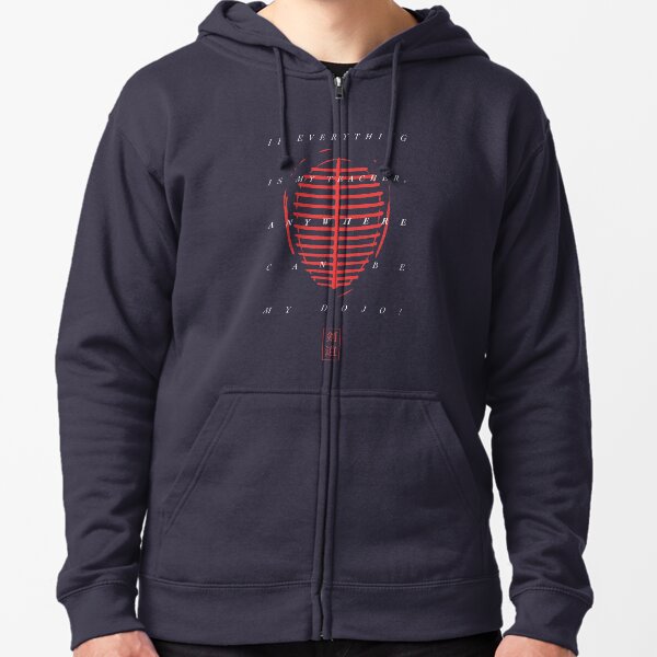Kendo Mask - If everything is my teacher, anywhere can be my Dojo! Zipped Hoodie