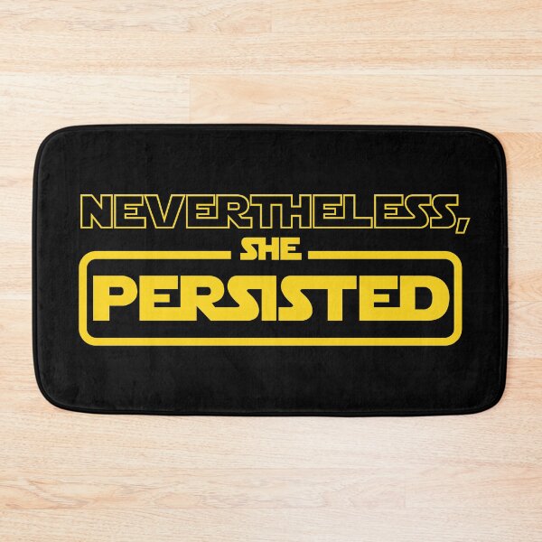 Item preview, Nevertheless, She Persisted designed and sold by Designed by Geeks 4U.