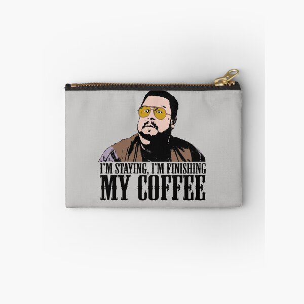 Item preview, I'm Staying, I'm Finishing My Coffee The Big Lebowski Color Tshirt designed and sold by theshirtnerd.