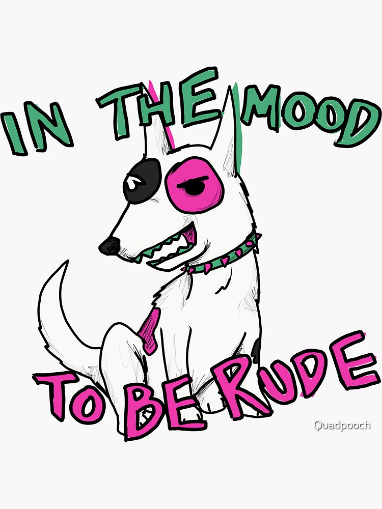 "Rude Dog" Sticker by Quadpooch Redbubble