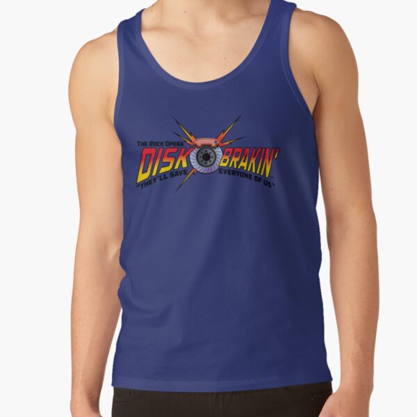 Disk Breakin' - A Rock Opera On the History Of Disk Brakes Tank Top