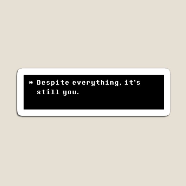 Aperçu de l'œuvre Undertale - Malgré tout, c'est toujours vous. créée et vendue par SaucySpagooty.