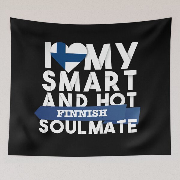 Item preview, I love my smart and hot Finnish soulmate designed and sold by Urosek.