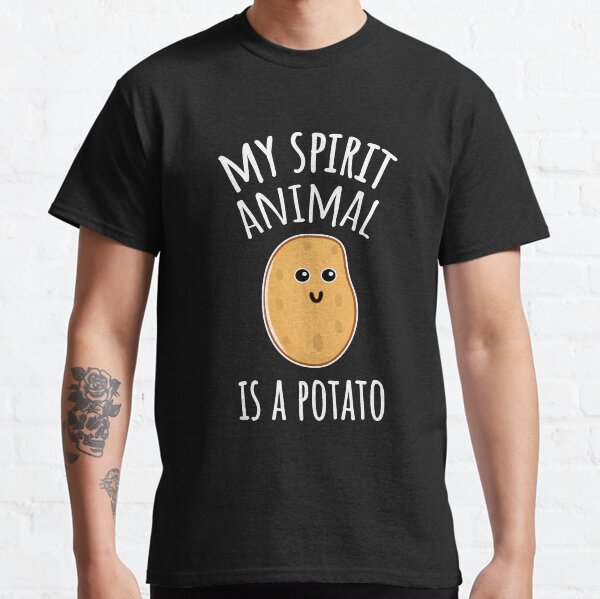 My Spirit Animal Is A Potato Classic T-Shirt
