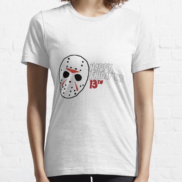 Happy Friday 13th Essential T-Shirt