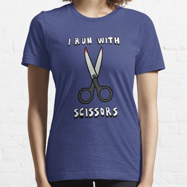 i run with scissors t shirt