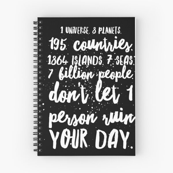 Item preview, 1 Universe, 8 Planets, 195 Countries, 1864 Islands, 7 Seas, 7 Billion People. Don't Let 1 Person Ruin Your Day designed and sold by Lady Eva's Shop.