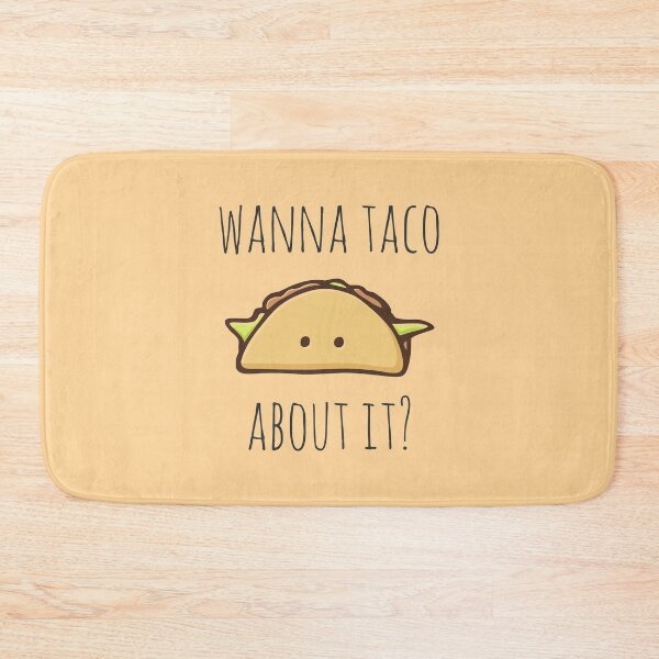 Item preview, Wanna Taco About It? designed and sold by myndfart.