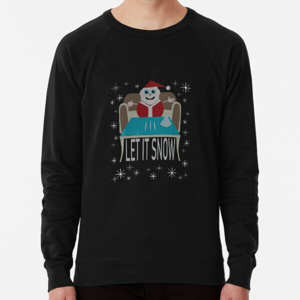 let it snow sweatshirt