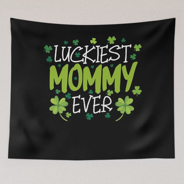 Item preview, Luckiest Mommy Ever Shamrocks St Patricks Day  designed and sold by Dolphin Graphic.