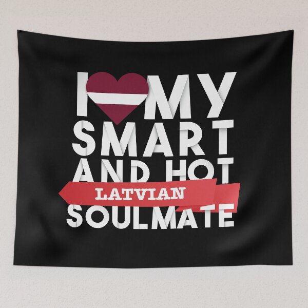 Item preview, I love my smart and hot Latvian soulmate designed and sold by Urosek.