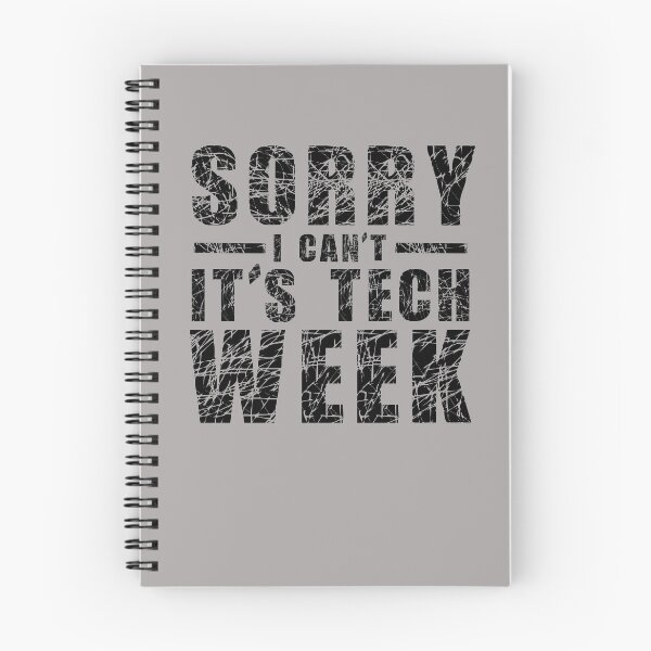 Item preview, Sorry I Can't It's Tech Week designed and sold by issambak.