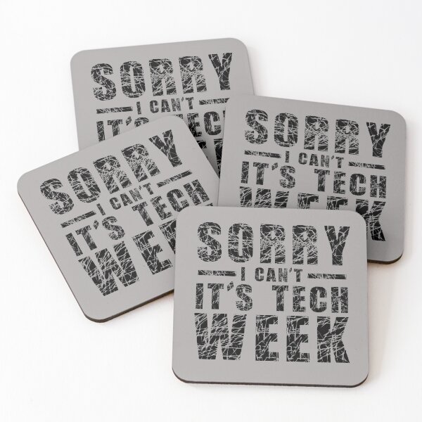 Item preview, Sorry I Can't It's Tech Week designed and sold by issambak.