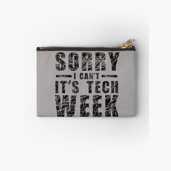 Item preview, Sorry I Can't It's Tech Week designed and sold by issambak.