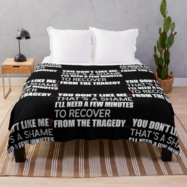 Item preview, “You Don’t Like Me? That’s A Shame. I’ll Need A Few Minutes To Recover From The Tragedy.” designed and sold by KateMarc.